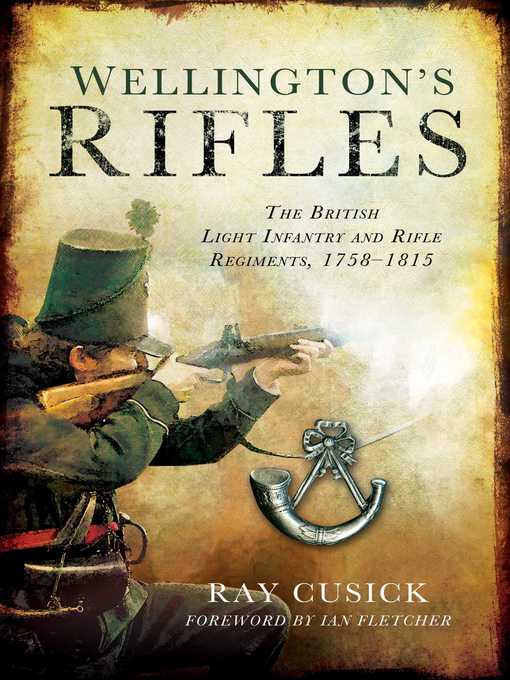 Title details for Wellington's Rifles by Ray Cusick - Wait list